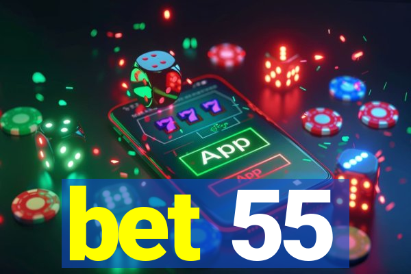 bet 55